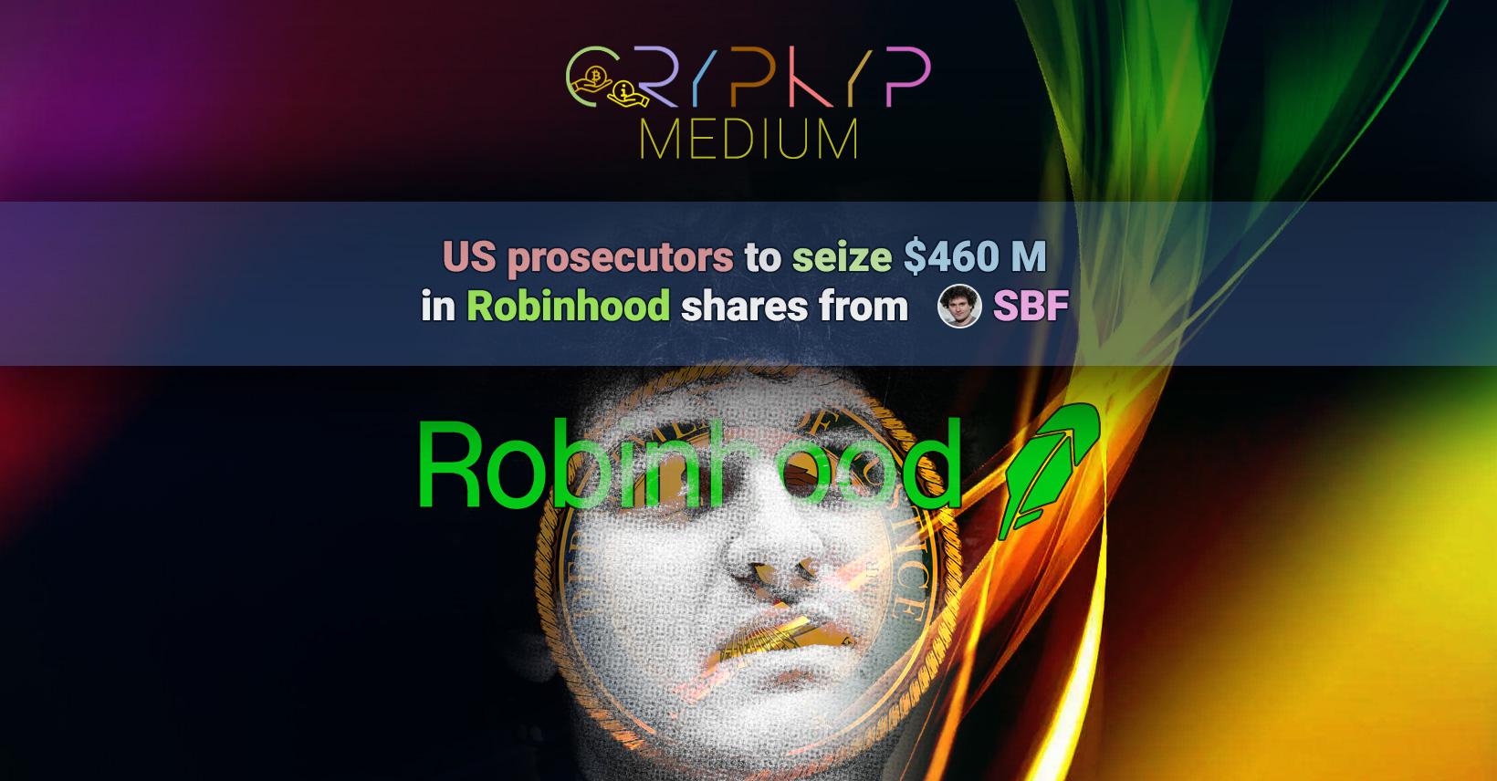 US prosecutors to seize $460 million in Robinhood shares from SBF